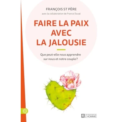 Afbeelding van FAIRE LA PAIX AVEC JALOUSIE