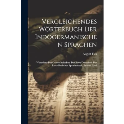 Afbeelding van Vergleichendes Wörterbuch der Indogermanischen Sprachen
