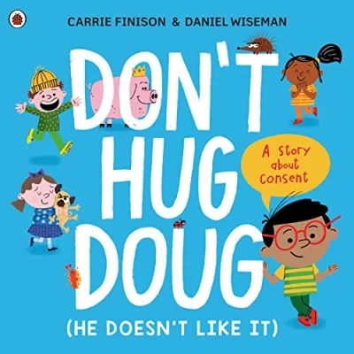 Afbeelding van Dont Hug Doug He Doesnt Like It