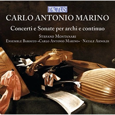 Afbeelding van Marino Ensemble Barocco &#039;Carlo Antonio&#039; &amp; Stefano Montanari Concerti E Sonate Per Archi Continuo (CD)