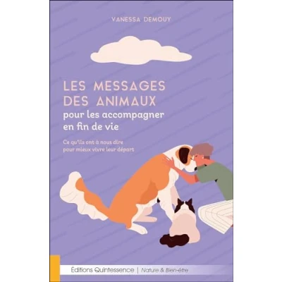 Afbeelding van LES MESSAGES DES ANIMAUX POUR ACCOMPAGNER EN FIN DE VIE