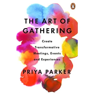 Afbeelding van The Art of Gathering: How We Meet and Why It Matters