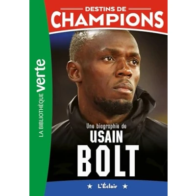 Afbeelding van Destins de champions 17 Une biographie d&#039;Usain Bolt