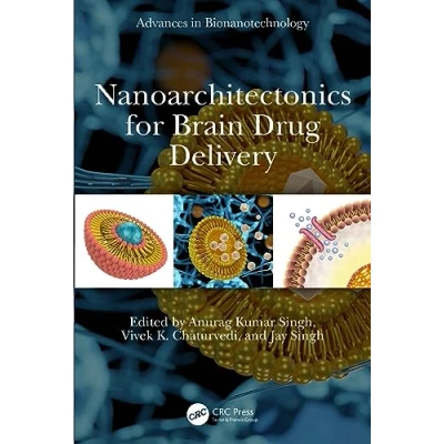 Afbeelding van Advances in Bionanotechnology Nanoarchitectonics for Brain Drug Delivery