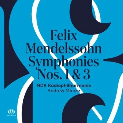 Afbeelding van Andrew Manze, NDR Radiophilharmonie Hannover Mendelssohn: Symphonies Nos. 1 &amp; 3 (Super Audio CD)