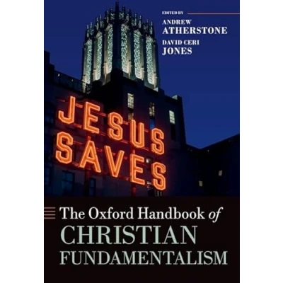 Afbeelding van Oxford Handbooks The Handbook of Christian Fundamentalism