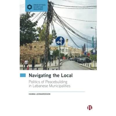 Afbeelding van Spaces of Peace, Security and Development Navigating the Local