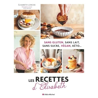 Afbeelding van GLUTEN SANS LAIT SUCRE VEGAN KETO RECETTES D&#039;ELISABETH