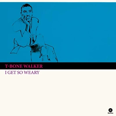 Afbeelding van T Bone Walker I Get So Weary (LP)