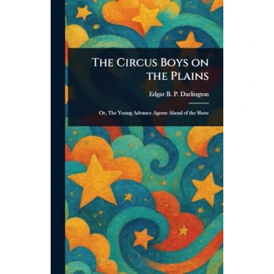 Afbeelding van the Circus Boys on Plains