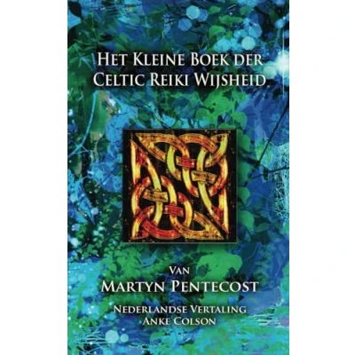 Afbeelding van Het Kleine Boek der Celtic Reiki Wijsheid