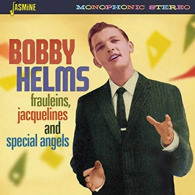 Afbeelding van Bobby Helms Frauleins, Jacquelines And Special Angels (CD)
