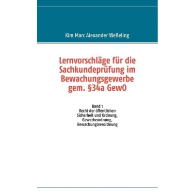 Afbeelding van Lernvorschläge für die Sachkundeprüfung im Bewachungsgewerbe gem. §34a GewO