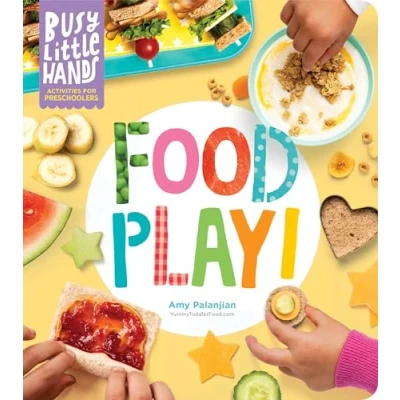 Afbeelding van Busy Little Hands: Food Play!: Activities for Preschoolers