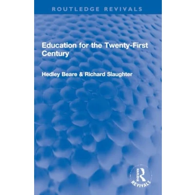 Afbeelding van Routledge Revivals Education for the Twenty First Century