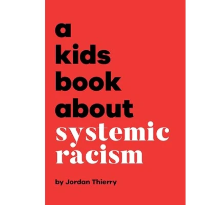 Afbeelding van A Kids Book About Systemic Racism