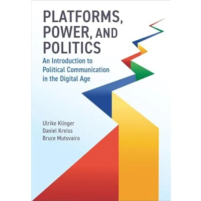 Afbeelding van Platforms, Power, and Politics