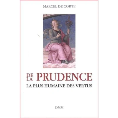 Image de De la prudence, plus humaine des vertus