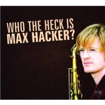 Afbeelding van Max Hacker Who The Hack Is Hacker? (CD)