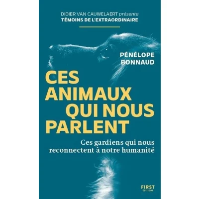 Image de Ces animaux qui nous parlent gardiens reconnectent à notre humanité