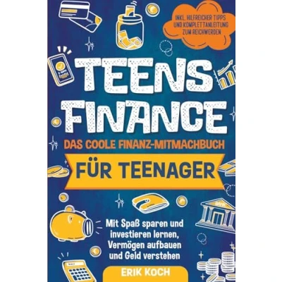 Afbeelding van Teens Finance Das coole Finanz Mitmachbuch für Teenager