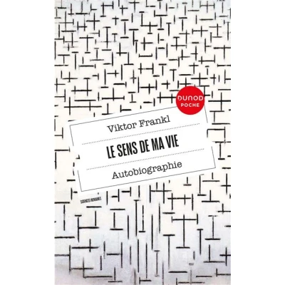 Image de Le sens de ma vie Autobiographie