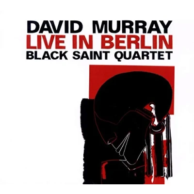 Afbeelding van David Murray &amp; Black Saint Quartet Live In Berlin (CD)