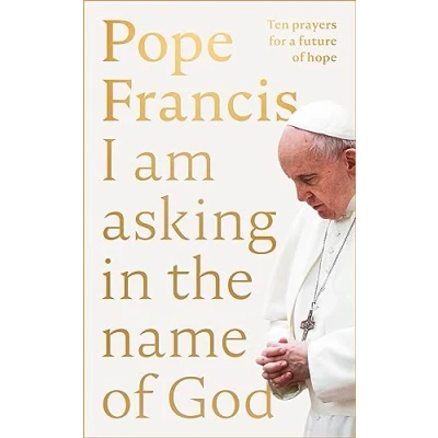 Afbeelding van I Am Asking in the Name of God