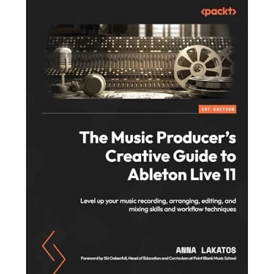 Afbeelding van The Music Producer&#039;s Creative Guide to Ableton Live 11