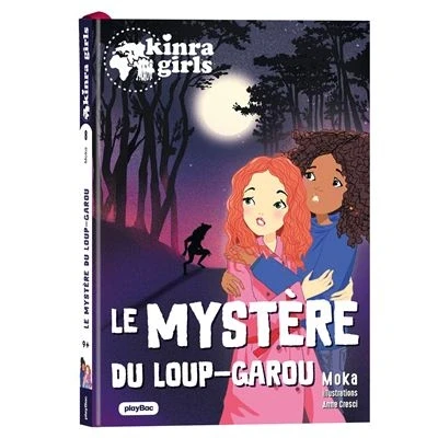 Image de Kinra Girls Destination Mystère Le mystére du Loup garou Tome 8