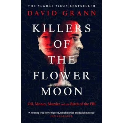 Afbeelding van Killers of the Flower Moon Oil, Money, Murder and Birth FBI