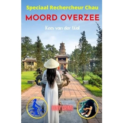 Afbeelding van Moord Overzee Speciaal Rechercheur Chau Boek 8