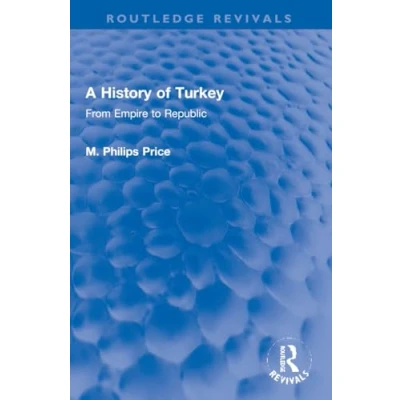 Afbeelding van Routledge Revivals A History of Turkey