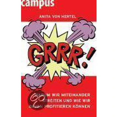 Afbeelding van Grrr! Warum wir miteinander streiten und wie davon profitieren können