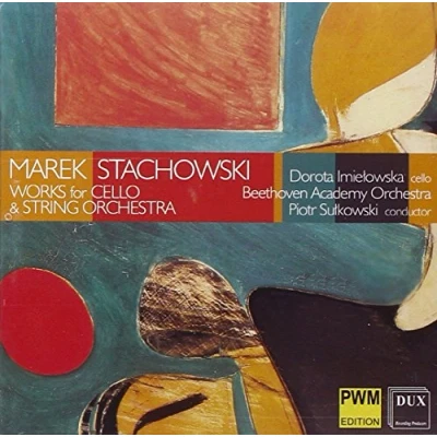Afbeelding van Stachowski: Works For Cello &amp; String Orchestra