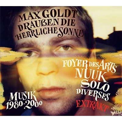 Afbeelding van Max Goldt Draussen Die Herrliche..