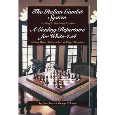 Afbeelding van The Italian Gambit (and) a Guiding Repertoire for White