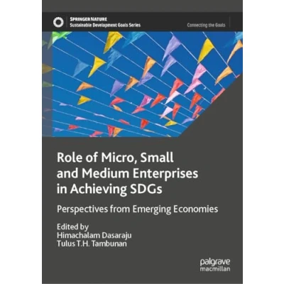 Afbeelding van Sustainable Development Goals Series Role of Micro, Small and Medium Enterprises in Achieving SDGs