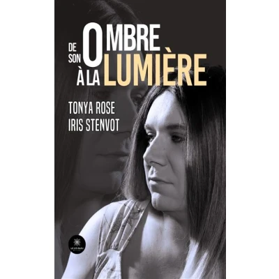 Image de De son ombre à la lumière