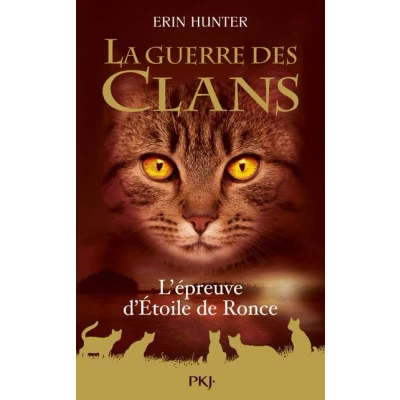 Image de La Guerre des Clans L&#039;épreuve d&#039;Etoile de Ronce Hors série