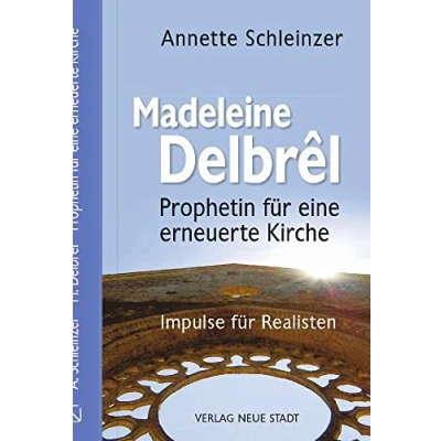Afbeelding van Madeleine Delbrêl Prophetin für eine erneuerte Kirche