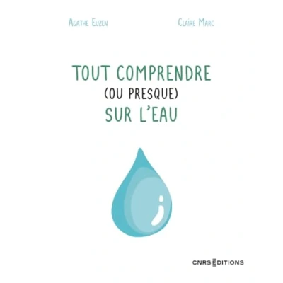 Afbeelding van TOUT COMPRENDRE (OU PRESQUE) SUR L&#039;EAU