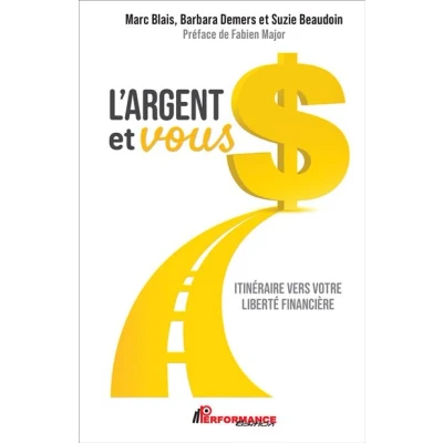 Image de L&#039;argent et vous Itinéraire vers votre liberté financière