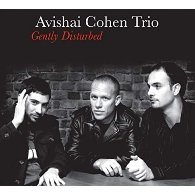 Afbeelding van Avishai Cohen Trio Gently Disturbed (CD)