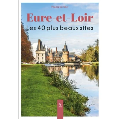 Image de Eure et Loir Les 40 plus beaux sites