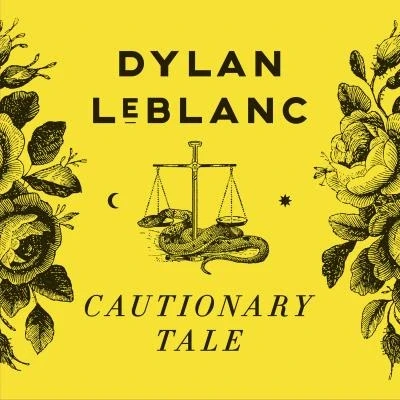 Afbeelding van Dylan Leblanc Cautionary Tale