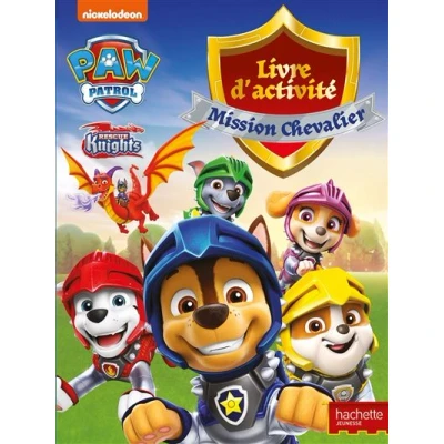 Image de La Pat&#039; Patrouille Livre d&#039;activités Mission chevaliers