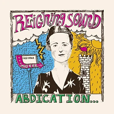 Afbeelding van Reigning Sound Abdication....