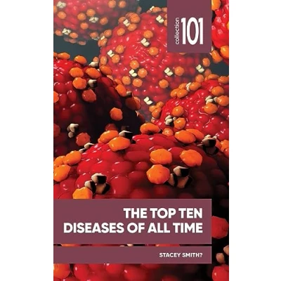 Afbeelding van 101 Collection The Top Ten Diseases of All Time