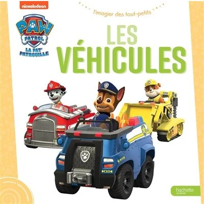 Image de Pat&#039; Patrouille L&#039;imagier des tout petits Les véhicules